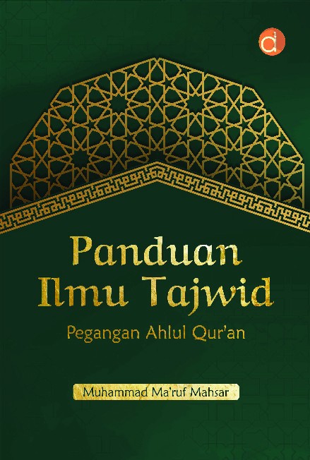 Panduan Ilmu Tajwid Pegangan Ahlul Qur'an